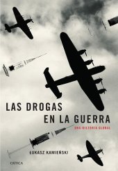 book Las drogas en la guerra. Una historia global