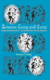 book Between Camp and Cursi: Humor and Homosexuality in Contemporary Mexican Narrative