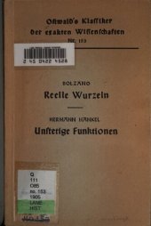 book Rein analytischer Beweis des Lehrsatzes, daß zwischen je zwey Werthen , die ein entgegengesetztes Resultat gewähren , wenigstens eine reelle Wurzel liege / Untersuchungen über die unendlich oft oszillierenden und unstetigen Funktionenn