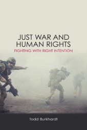 book Just War And Human Rights: Fighting With Right Intention