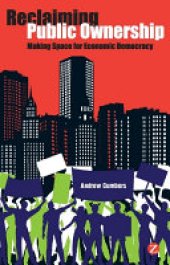 book Reclaiming Public Ownership: Making Space for Economic Democracy