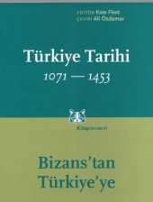 book Cambridge Türkiye Tarihi, 1071-1453 - Cilt I : Bizans'tan Türkiye'ye