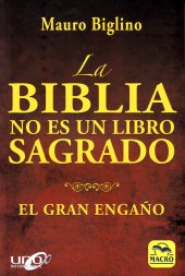 book La Biblia no es un Libro Sagrado: El gran Engaño (Nueva Sabiduría) (Spanish Edition) 2da Edicion