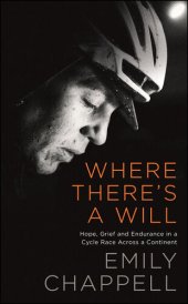 book Where There's a Will: Discovering Endurance in a Race Across Europe