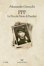 book PPP. Le Piccole Patrie di Pasolini