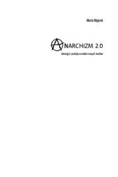 book Anarchizm 2.0. Ideologia i praktyka w dobie nowych mediów