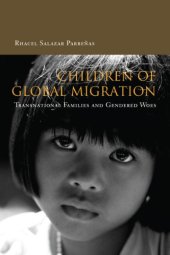 book Children of Global Migration: Transnational Families and Gendered Woes