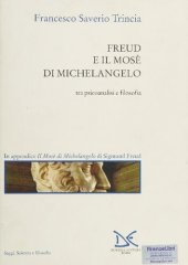 book Freud e il Mosè di Michelangelo. Tra psicoanalisi e filosofia