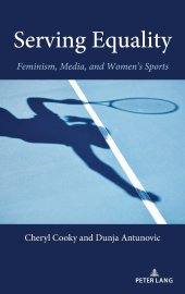 book Serving Equality: Feminism, Media, and Women's Sports