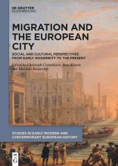 book Migration and the European City: Social and Cultural Perspectives from Early Modernity to the Present