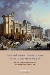 book An Introduction to Hegel's Lectures on the Philosophy of Religion: The Issue of Religious Content in the Enlightenment and Romanticism