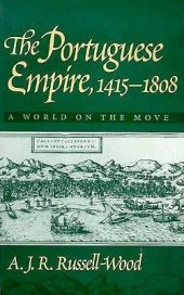 book The Portuguese Empire, 1415-1808: A World on the Move