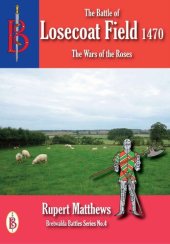 book The Battle of Losecoat Field 1470