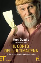 book Il conto dell'ultima cena. Il cibo, lo spirito e l'umorismo ebraico