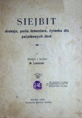 book Siejbit. Druhaja, paśla lementara, čytanka dla pačatkowych škoł