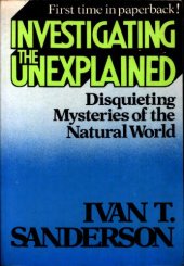 book Investigating the unexplained - disquieting mysteries of the natural world - 1972