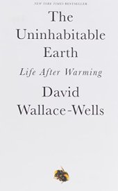 book The Uninhabitable Earth: Life After Warming