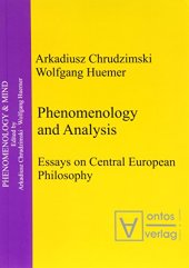 book Phenomenology and Analysis: Essays on Central European Philosophy