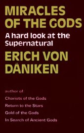 book 4 Miracles of the gods - a hard look at the supernatural