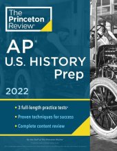 book Princeton Review AP U.S. History Prep, 2022: Practice Tests + Complete Content Review + Strategies & Techniques (2022) (College Test Preparation)