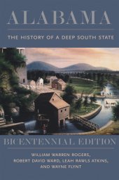 book Alabama: The History of a Deep South State, Bicentennial Edition