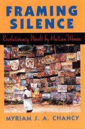 book Framing Silence: Revolutionary Novels by Haitian Women