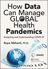 book How Data Can Manage Global Health Pandemics: Analyzing and Understanding Covid-19