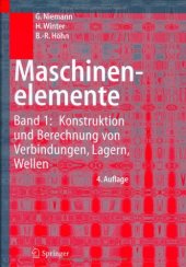 book Maschinenelemente: Band 1: Konstruktion und Berechnung von Verbindungen, Lagern, Wellen  (v. 1)