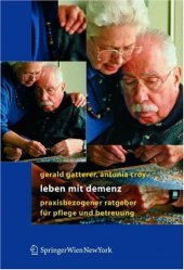 book Leben mit Demenz: Praxisbezogener Ratgeber für Pflege und Betreuung