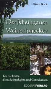 book Der Rheingauer Weinschmecker. Die 40 besten Straußwirtschaften und Gutsschänken