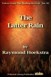 book The Latter Rain (Voices from the Healing Revival)