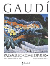 book Gaudí. Paesaggio come dimora. Nuova ediz.