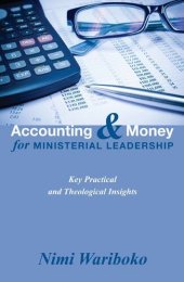 book Accounting and Money for Ministerial Leadership: Key Practical and Theological Insights