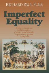 book Imperfect Equality: African Americans and the Confines of White Ideology in Post-Emancipation Maryland