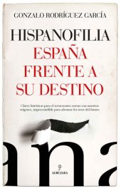 book Hispanofilia. España frente a su destino