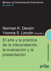 book Manual SAGE de investigación cualitativa. Vol. V - El arte y la práctica de la interpretación, la evaluación y la presentación