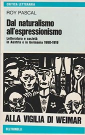 book Dal naturalismo all'espressionismo. Letteratura e società in Austria e in Germania (1880-1918)