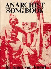 book Anarchist Songbook: (to tunes you know)