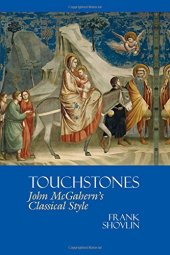 book Touchstones: John McGahern's Classical Style