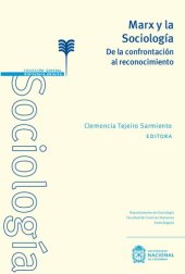 book Marx y la Sociología. De la confrontación al reconocimiento