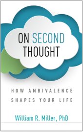 book On Second Thought: How Ambivalence Shapes Your Life