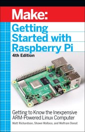 book Getting Started With Raspberry Pi: Getting to Know the Inexpensive ARM-Powered Linux Computer (Make:)