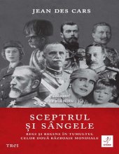 book Sceptrul si sangele. Regi si regine in tumultul celor doua Razboaie Mondiale