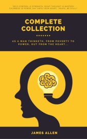 book Complete Collection - As A Man Thinketh, From Poverty To Power, Out From The Heart ...