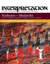 book Nahum--Malachi: Interpretation: A Bible Commentary for Teaching and Preaching