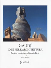 book Idee per l'architettura. Scritti e pensieri raccolti dagli allievi. Nuova ediz.