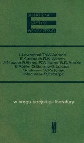 book W kręgu socjologii literatury. Antologia tekstów zagranicznych. T. 2, Zagadnienia, interpretacje