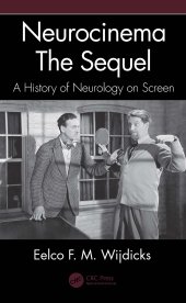 book Neurocinema The Sequel: A History of Neurology on Screen