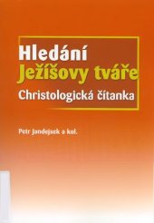 book Hledání Ježíšovy tváře : christologická čítanka