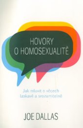 book Hovory o homosexualitě: jak mluvit o věcech laskavě a srozumitelně